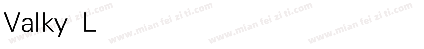 Valky Light字体转换